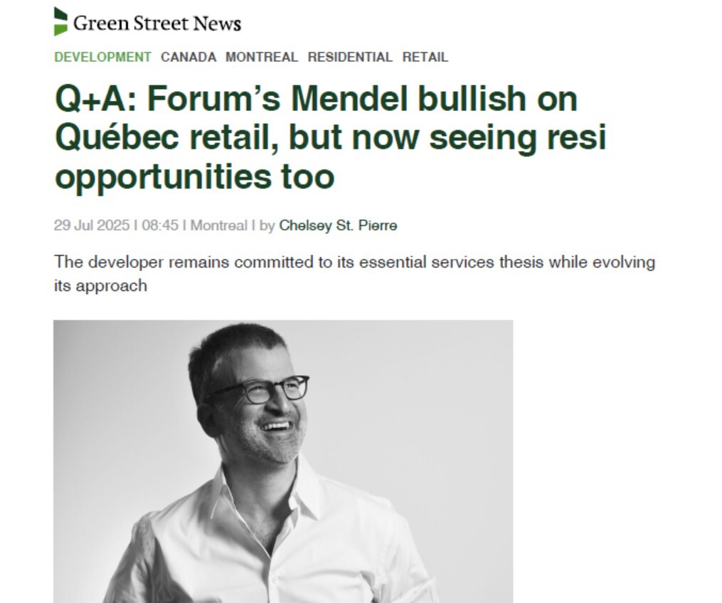 Q+A: Forum's Mendel bullish on Québec retail, but now seeing resi opportunities too